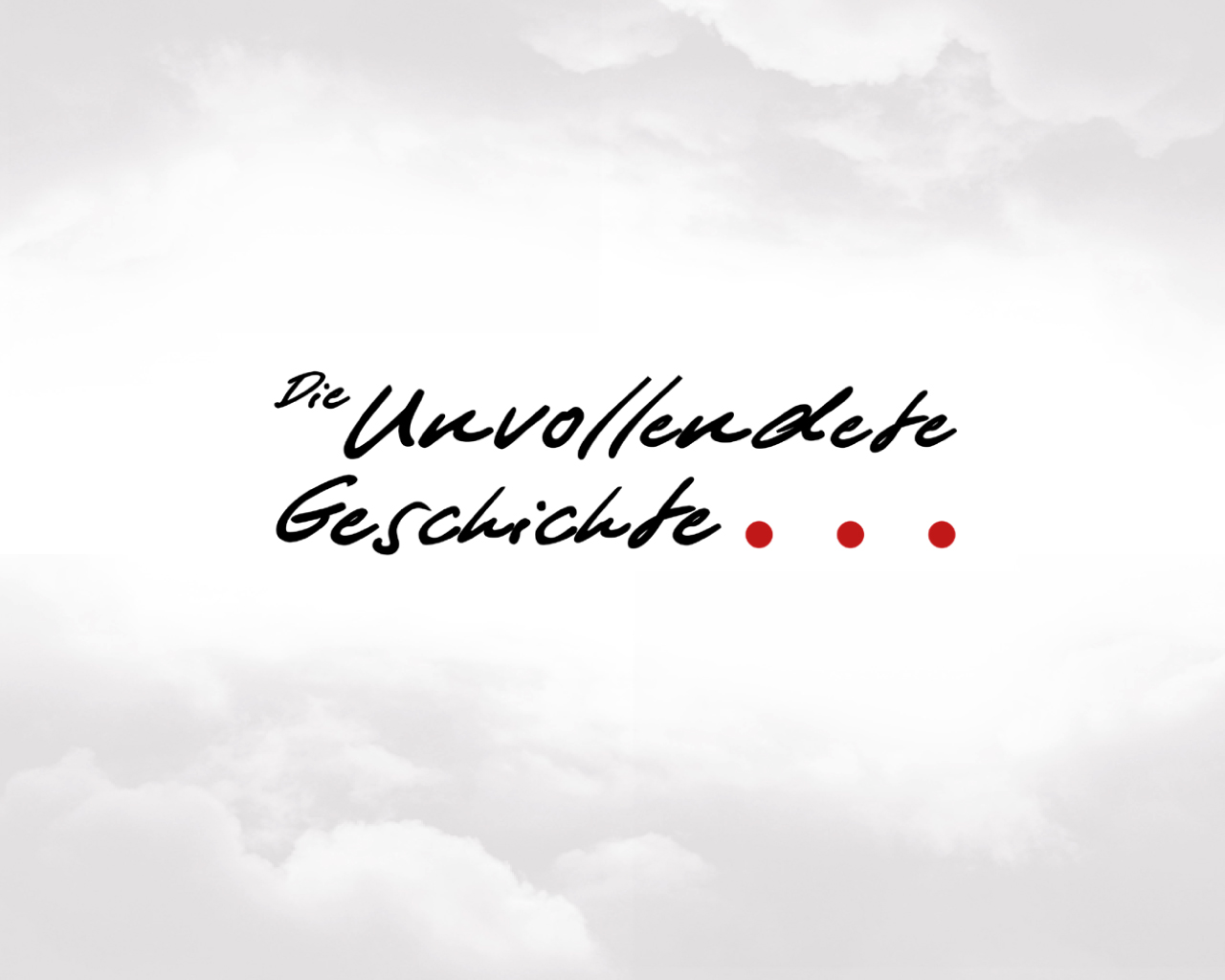 Die unvollendete Geschichte